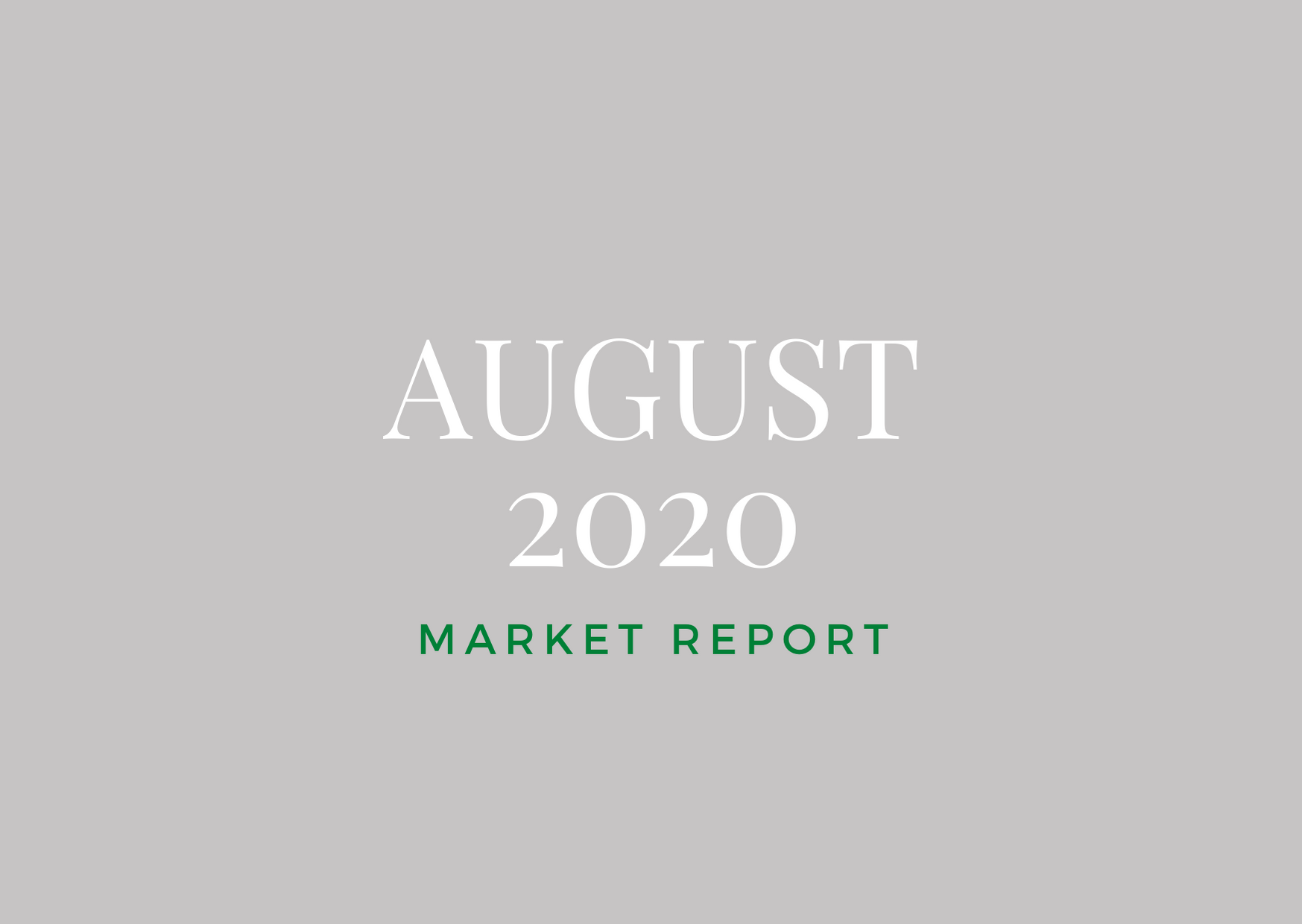 August 2020 Market Report